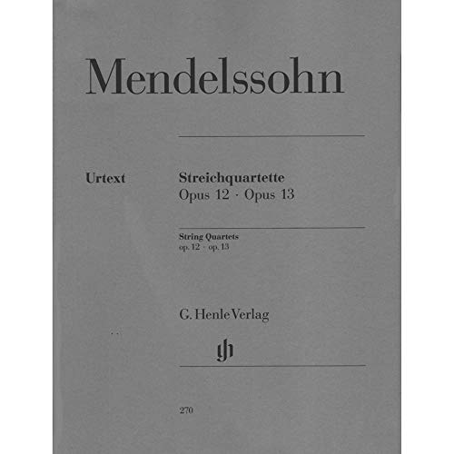 Streichquartette op. 12 und 13: Besetzung: Streichquartette (G. Henle Urtext-Ausgabe)