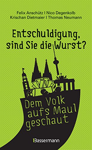 "Entschuldigung, sind Sie die "Entschuldigung, sind Sie die Wurst?": Die Witzigsten, originellsten und absurdesten Gespräche aufgeschnappt auf ... im O-Ton - Das Beste von belauscht.de "Entschuldigung, sind Sie die "Entschuldigung, sind Sie die Wurst?": Die Witzigsten, originellsten und absurdesten Gespräche aufgeschnappt auf ... im O-Ton - Das Beste von belauscht.de
