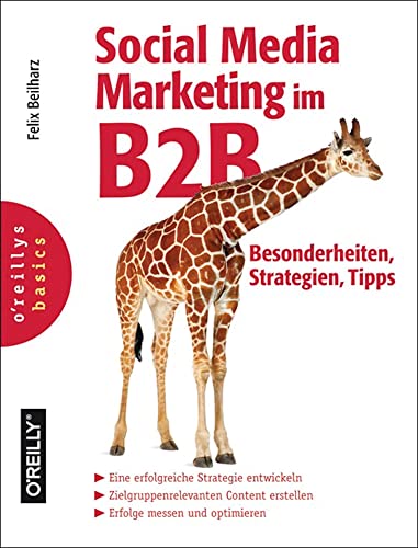 Social Media Marketing im B2B: Besonderheiten, Strategien, Tipps von O'Reilly