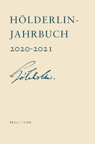 Hölderlin-Jahrbuch: Zweiundvierzigster Band 2020-2021 von Brill | Fink