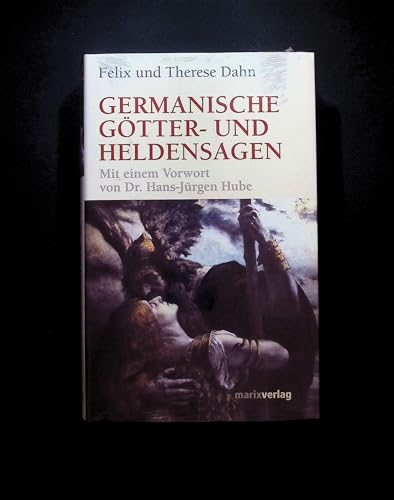 Germanische Götter und Heldensagen: Vorw. v. Hans-Jürgen Hube