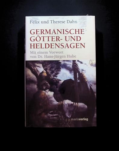 Germanische Götter und Heldensagen: Vorw. v. Hans-Jürgen Hube