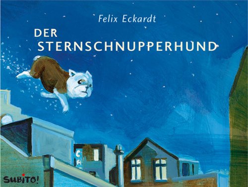 Der Sternschnupperhund (Subito) von Baumhaus Verlag Frankfurt
