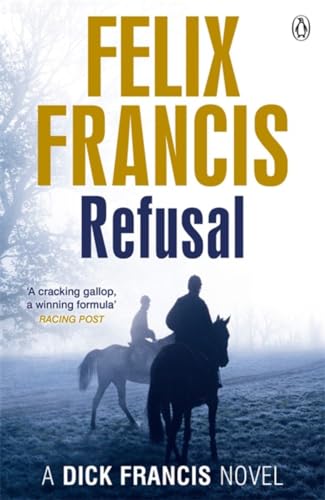 Refusal: A Dick Francis Novel (Francis Thriller) von Penguin