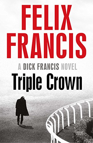 Triple Crown: A Dick Francis Novel