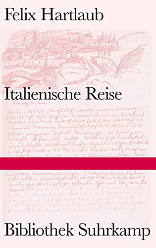 Italienische Reise: Tagebuch einer Studienfahrt 1931 (Bibliothek Suhrkamp) von Suhrkamp Verlag AG