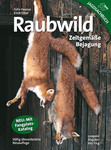 Raubwild: Zeitgemäße Bejagung