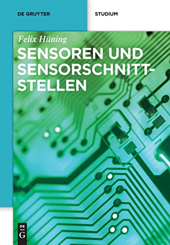 Sensoren und Sensorschnittstellen (De Gruyter Studium)