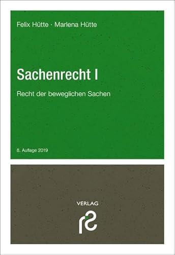 Sachenrecht I: Recht der beweglichen Sachen von Schmidt, Dr. Rolf Verlag