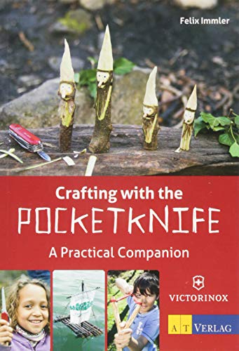 Crafting with the Pocketknife: A Practical Companion