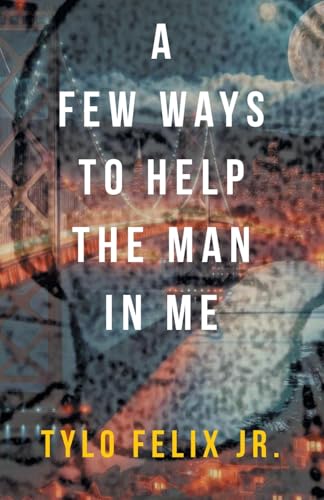 A Few Ways To Help The Man In Me von Xlibris US