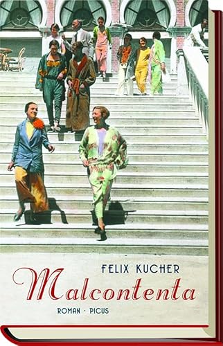 Malcontenta: Roman von Picus Verlag,