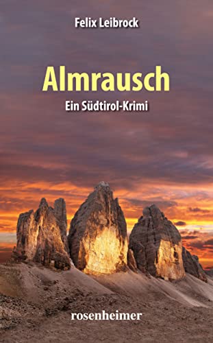 Almrausch: Ein Südtirol-Krimi von Rosenheimer