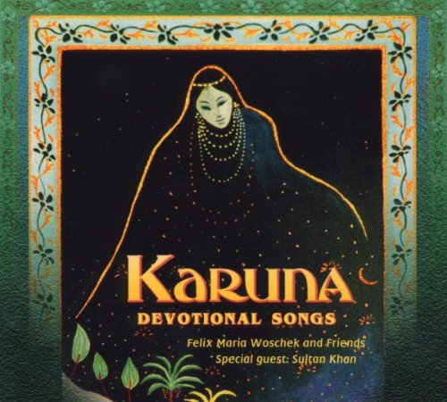 Karuna (Healing Mantras): Devotional Songs
