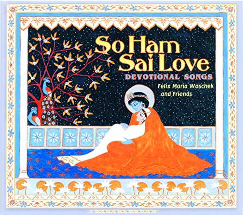 So Ham-Sai Love (Healing Mantras): Devotional Songs