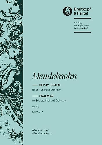 Der 42. Psalm MWV A 15 (op. 42) - Wie der Hirsch schreit - Klavierauszug (EB 8074)