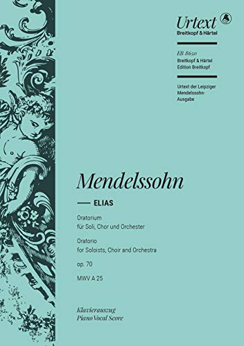Elias MWV A 25 (op. 70) - Urtext nach der Leipziger Mendelssohn-Gesamtausgabe - Klavierauszug (EB 8650) von Breitkopf & Härtel