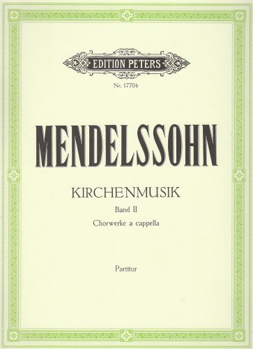 Kirchenmusik, Band 2: Werke für gemischten Chor a cappella: Partitur von Peters, C. F. Musikverlag