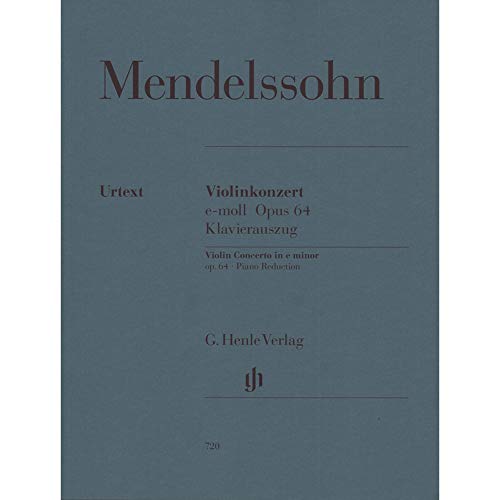Konzert E-Moll Op 64 Vl Orch. Violine, Klavier: Klavierauszug (G. Henle Urtext-Ausgabe)