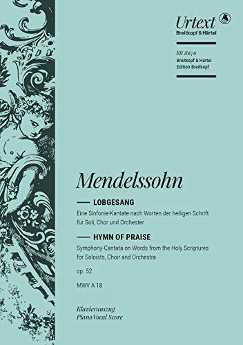 Lobgesang MWV A 18 op. 52 - Symphonie-Kantate (Symphonie Nr. 2) - Breitkopf Urtext - Klavierauszug (EB 8676) von Breitkopf & Hï¿½rtel