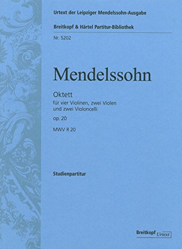 Oktett MWV R 20 (op. 20) - Urtext nach der Leipziger Mendelssohn-Gesamtausgabe - Studienpartitur (PB 5202)