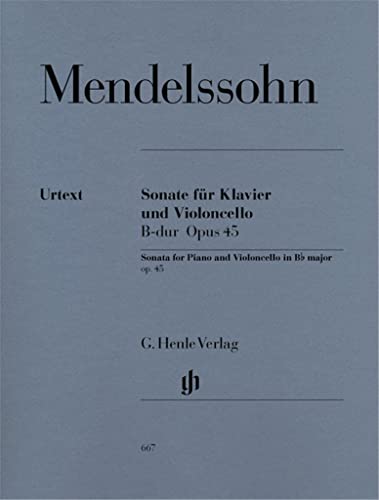 Sonate für Violoncello und Klavier B-dur op. 45: Besetzung: Violoncello und Klavier (G. Henle Urtext-Ausgabe)