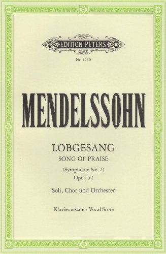 Symphony Nr. 2 (Lobgesang) B-Dur op. 52: Eine Symphonie-Kantate / Klavierauszug (Edition Peters)