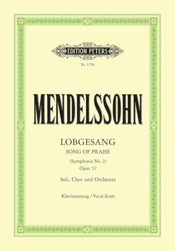 Symphony Nr. 2 (Lobgesang) B-Dur op. 52: Eine Symphonie-Kantate / Klavierauszug (Edition Peters)