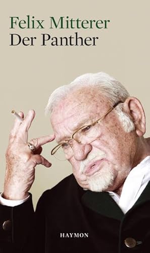 Der Panther: Theaterstück. Auftragswerk für das Theater in der Josefstadt, Wien von Haymon Verlag