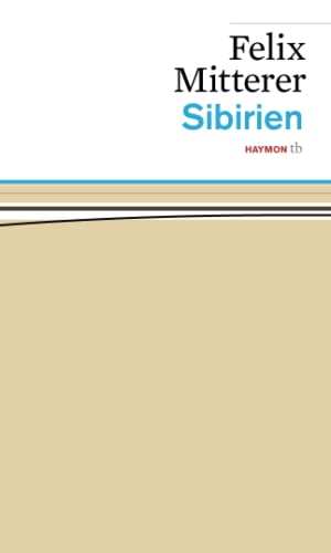 Sibirien: Das Stück (HAYMON TASCHENBUCH)