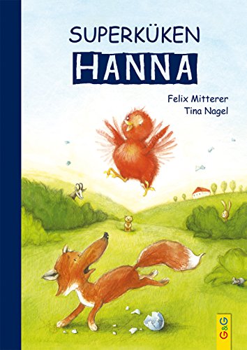 Superküken Hanna von G & G Kinder- u. Jugendbuch