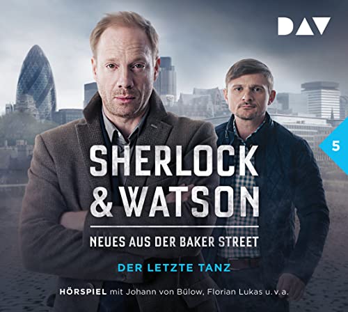 Sherlock & Watson – Neues aus der Baker Street: Der letzte Tanz (Fall 5): Hörspiel mit Johann von Bülow, Florian Lukas u.v.a. (1 CD) von Der Audio Verlag, Dav