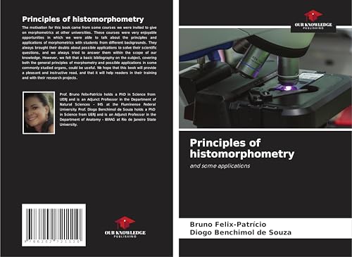 Principles of histomorphometry: and some applications von Our Knowledge Publishing