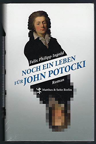 Noch ein Leben für John Potocki