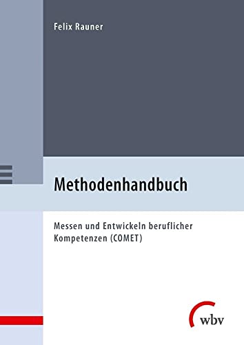 Methodenhandbuch: Messen und Entwickeln beruflicher Kompetenzen (COMET) von wbv Media GmbH