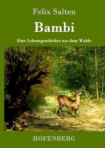 Bambi: Eine Lebensgeschichte aus dem Walde