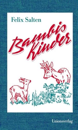 Bambis Kinder: Eine Familie im Walde: Eine Familie im Walde. Roman Bambis Kinder: Eine Familie im Walde: Eine Familie im Walde. Roman