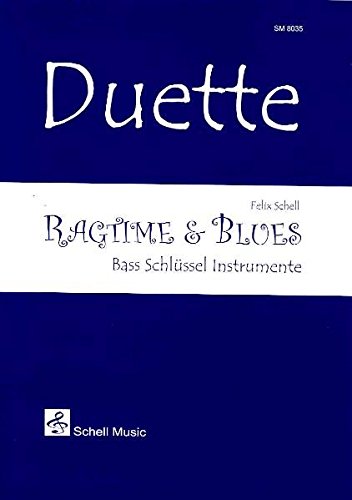 Duette: Ragtime & Blues/ Bass-Schlüssel von Schell Music