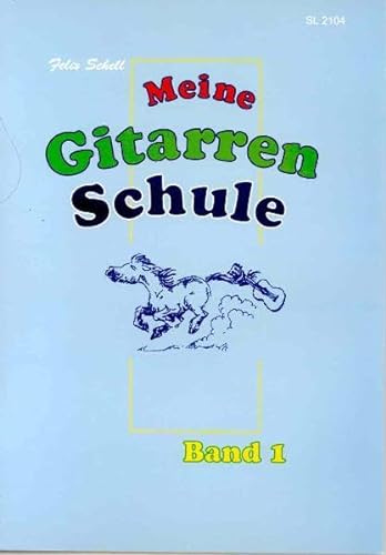Meine Gitarrenschule - Band 1: Für Kinder im Lesealter (ab 7): für Kinder ab 7 (Meine Gitarrenschule: für Kinder)