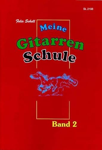 Meine Gitarrenschule Band 2: für Kinder ab 7: für Kinder / Für Kinder im Lesealter (ab 7) von Schell Music