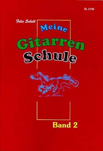 Meine Gitarrenschule Band 2: für Kinder ab 7: für Kinder / Für Kinder im Lesealter (ab 7)