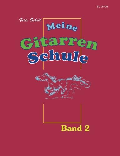 Meine Gitarrenschule Band 2: für Kinder ab 7: für Kinder / Für Kinder im Lesealter (ab 7)
