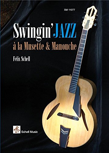 Swingin' Jazz à la Musette & Manouche: Noten & CD (Jazz- Blues Gitarre: Jazzgitarre)