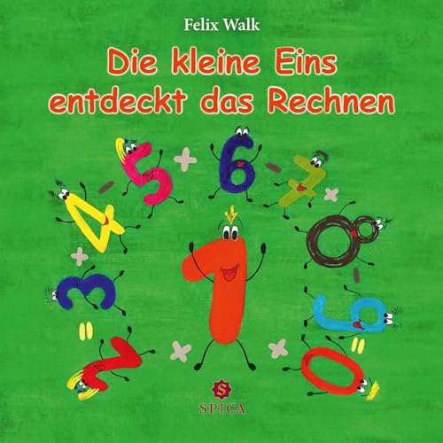 Die kleine Eins entdeckt das Rechnen