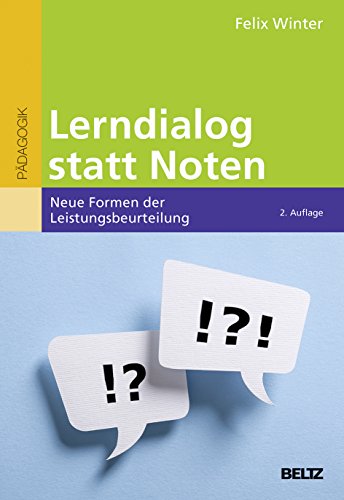 Lerndialog statt Noten: Neue Formen der Leistungsbeurteilung von Beltz GmbH, Julius