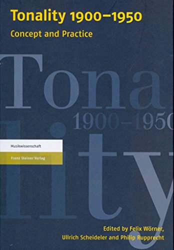 Tonality 1900-1950: Concept and Practice von Franz Steiner Verlag Wiesbaden GmbH