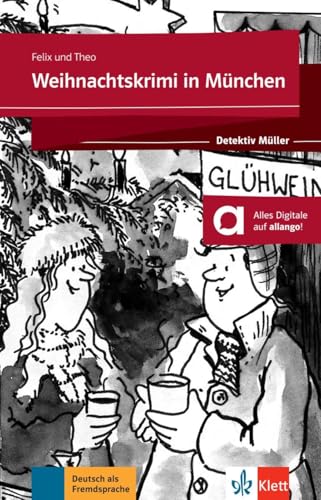 Weihnachtskrimi in München: Lektüre mit digitalen Extras (Detektiv Müller)