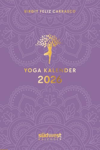 Yoga-Kalender 2026 - Taschenkalender mit Mantras, Meditationen, Affirmationen und Hintergrundgeschichten - im praktischen Format 10,0 x 15,5 cm, mit zahlreichen Illustrationen und Lesebändchen von Südwest Verlag