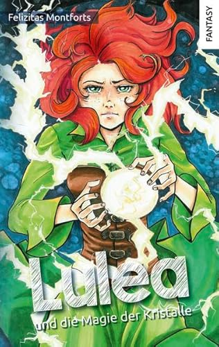 Lulea und die Magie der Kristalle (Magische Hexenabenteuer, Band 3) von Wölfchen Verlag