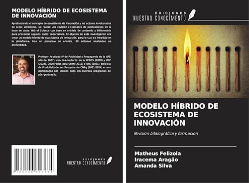 MODELO HÍBRIDO DE ECOSISTEMA DE INNOVACIÓN: Revisión bibliográfica y formación von Ediciones Nuestro Conocimiento